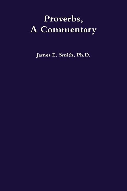 Proverbs, a Commentary