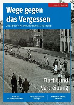 Wege gegen das Vergessen - Zeitschrift der NS-Dokumentationsstätte Aachen