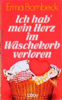 Ich hab' mein Herz im Wäschekorb verloren