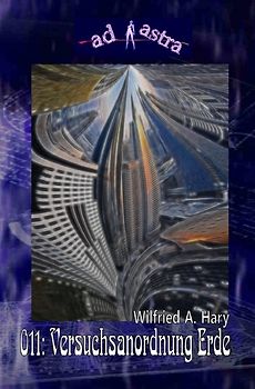 AD ASTRA / AD ASTRA 011: Versuchsanordnung Erde
