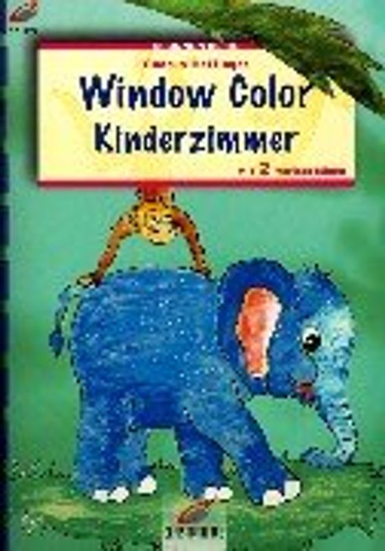 Window Color Kinderzimmer. Mit 2 Vorlagenbögen