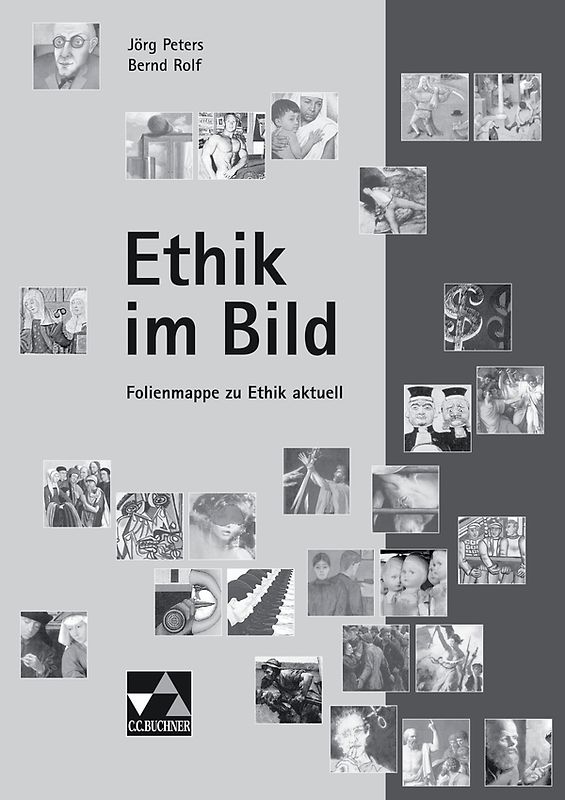 Lehrermaterial Ethik/Philosophie / Ethik im Bild. Folienmappe zu Ethik aktuell