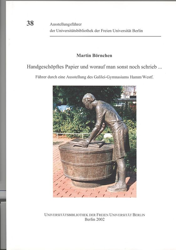 Handgeschöpftes Papier und worauf man sonst noch schrieb ...