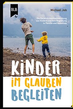 Kinder im Glauben begleiten