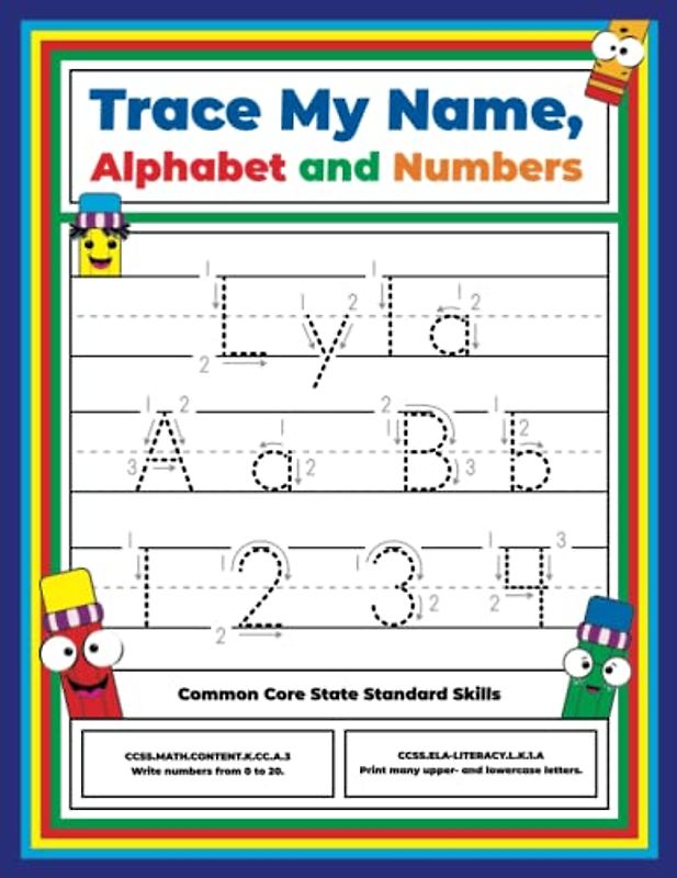 Trace My Name, Alphabet, and Numbers Workbook for Lyla: Letter and Number Tracing with Arrow Guides and Start Dots