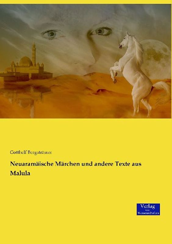 Neuaramäische Märchen und andere Texte aus Malula