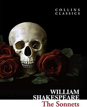 The Sonnets: William Shakespeare (Collins Classics)