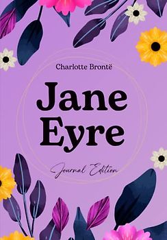 Jane Eyre: Journal Edition - Wide Margins - Full Text