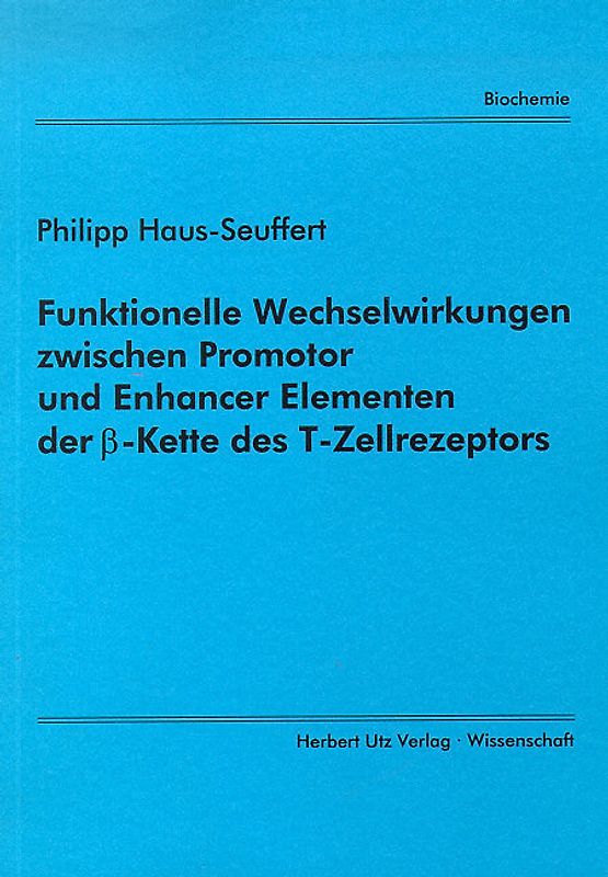 Funktionelle Wechselwirkungen zwischen Promotor und Enhancer Elementen der ss-Kette des T-Zellrezeptors