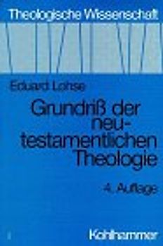 Grundriss der neutestamentlichen Theologie