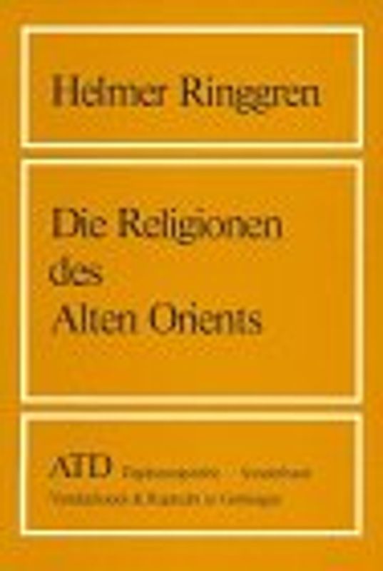 Die Religionen des Alten Orients