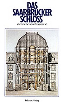 Das Saarbrücker Schloss