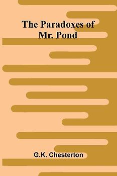The Paradoxes of Mr. Pond