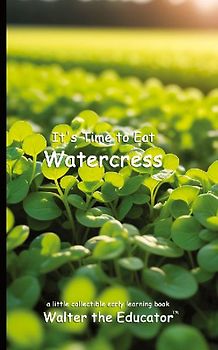 It's Time to Eat Watercress