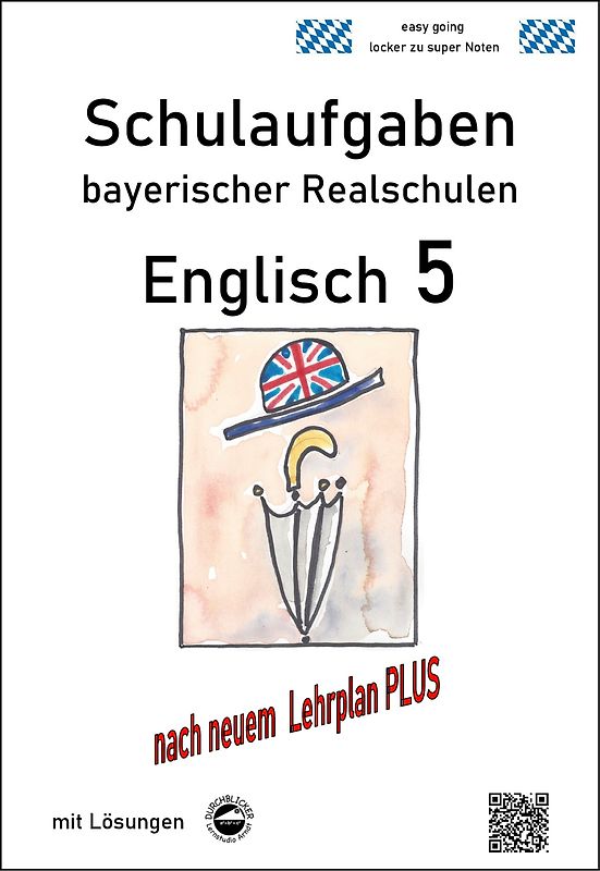 Realschule - Englisch 5 Schulaufgaben bayerischer Realschulen nach LehrplanPLUS