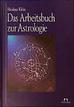 Das Arbeitsbuch zur Astrologie