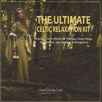 The Ultimate Celtic Relaxation Kit