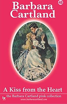 A Kiss From The Heart (The Pink Collection, Band 48)