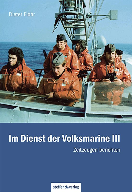 Im Dienst der Volksmarine III
