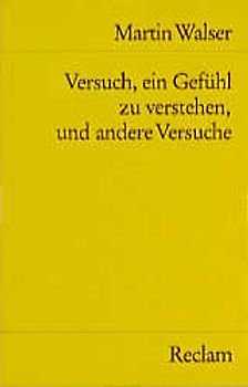 Versuch, ein Gefühl zu verstehen, und andere Versuche