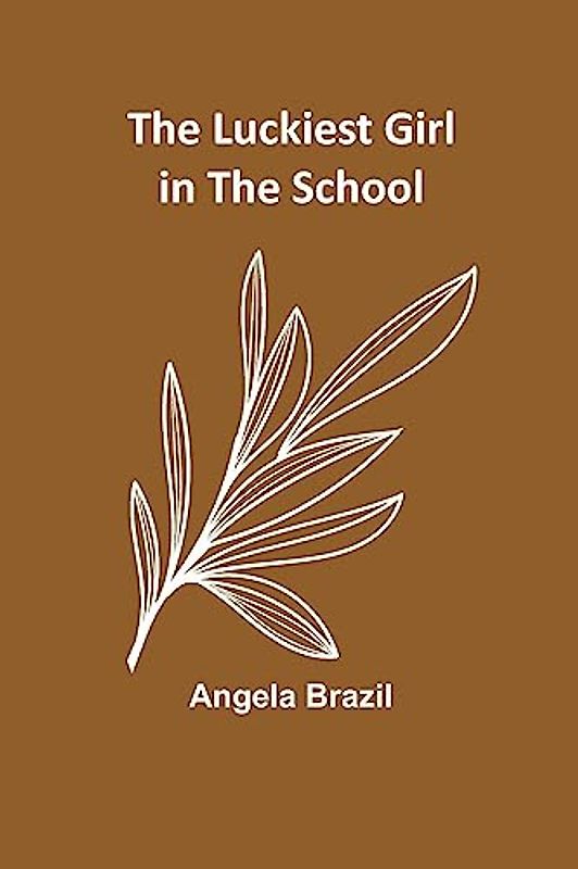 The Luckiest Girl in the School