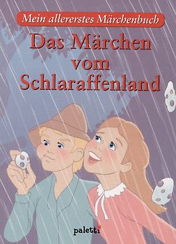 Das Märchen vom Schlaraffenland