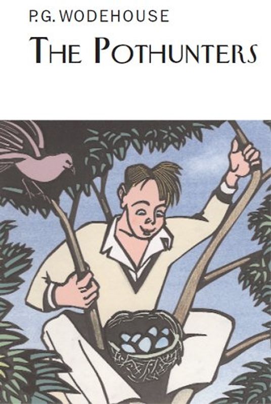 Pothunters (Everyman Library) - P. G. Wodehouse