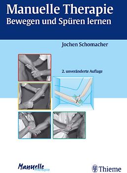 Manuelle Therapie. Bewegen und Spüren lernen