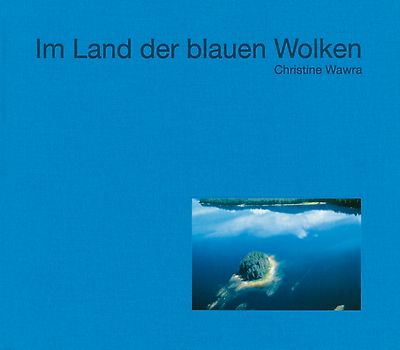 Im Land der blauen Wolken