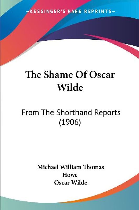 The Shame Of Oscar Wilde
