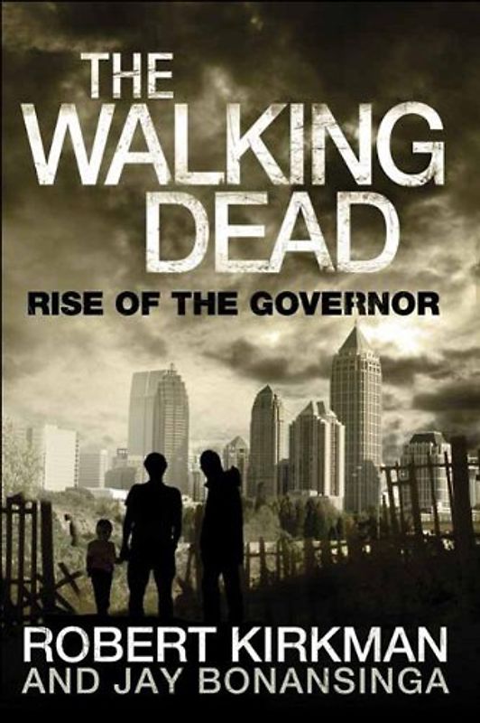 The Walking Dead: Book 1 - Rise of the Governor - Robert Kirkman [Hardcover]