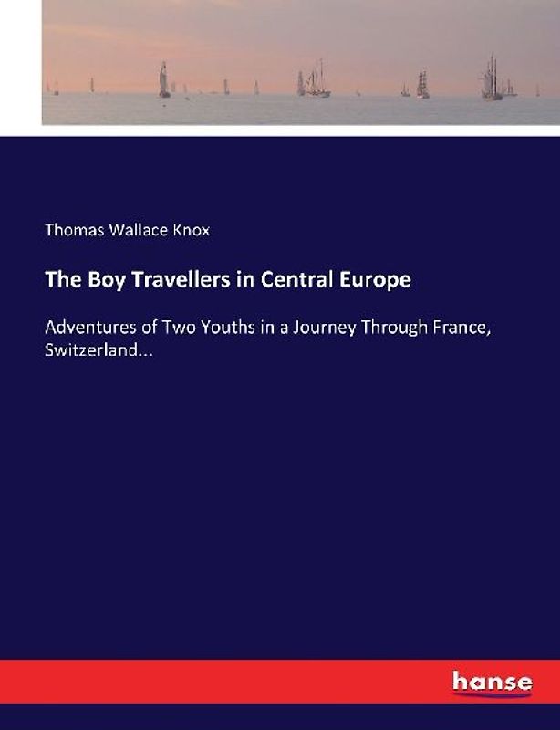 The Boy Travellers in Central Europe