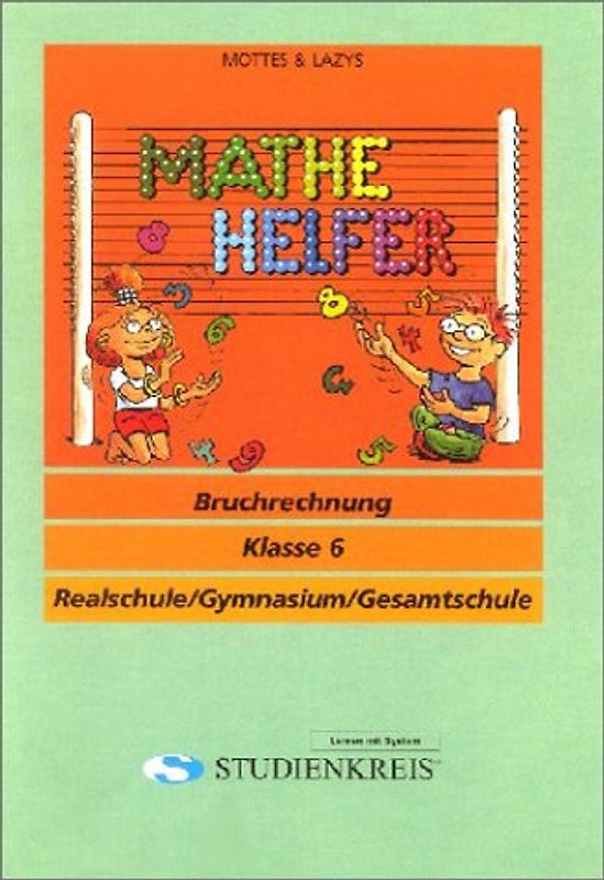Mathe Helfer "Bruchrechnung". Klasse 6, mit Lösungsheft