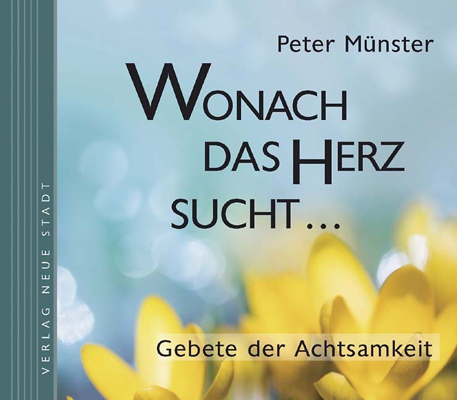 Wonach das Herz sucht