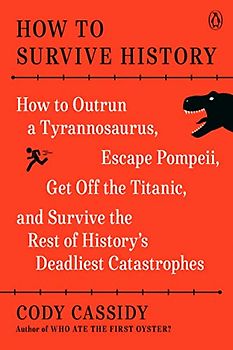 How to Survive History
