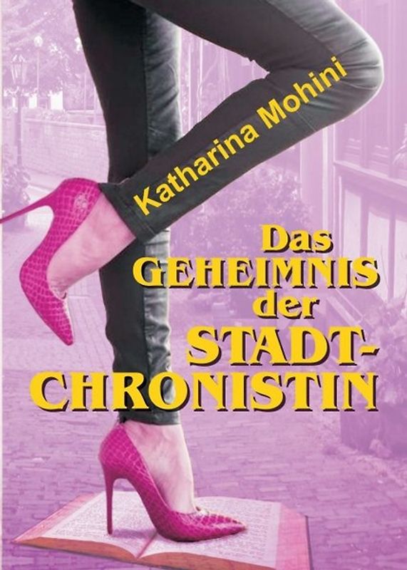 Das Geheimnis der Stadtchronistin