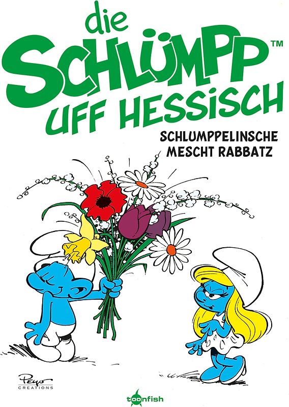 Die Schlümpp uff Hessisch: Schlumppelinsche mescht Rabbatz