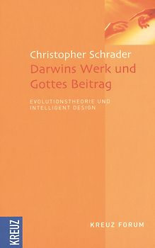 Darwins Werk und Gottes Beitrag