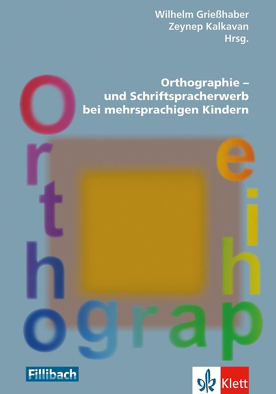Orthographie- und Schriftspracherwerb bei mehrsprachigen Kindern