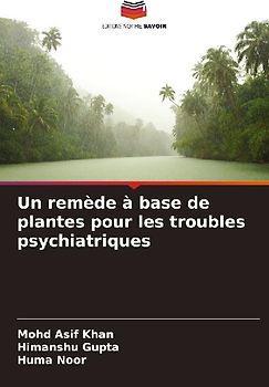 Un remède à base de plantes pour les troubles psychiatriques