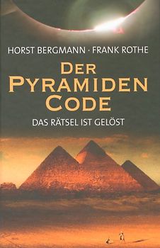 Der Pyramiden Code. Das Rätsel ist gelöst