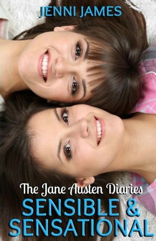 Sensible and Sensational: The Jane Austen Diaries