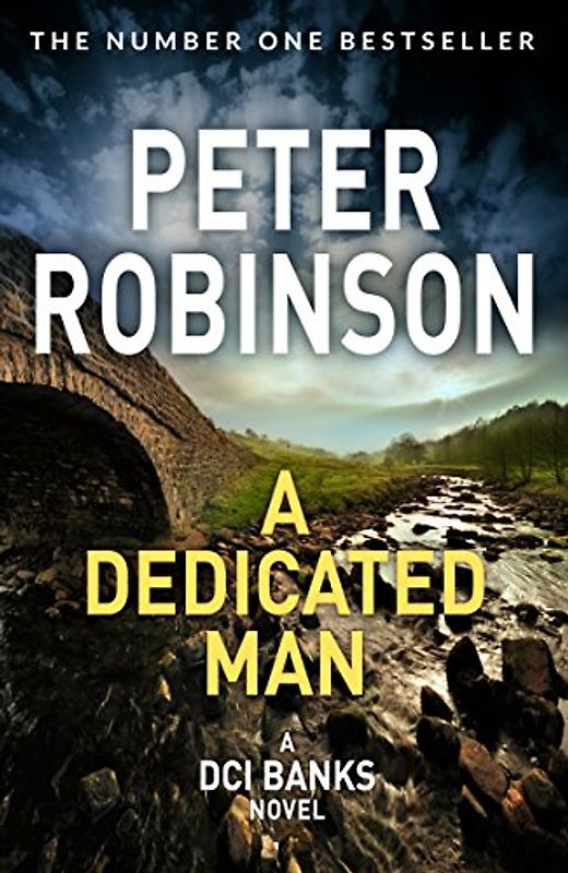 A Dedicated Man: Book 2 in the number one bestselling Inspector Banks series (The Inspector Banks series, 2, Band 2)