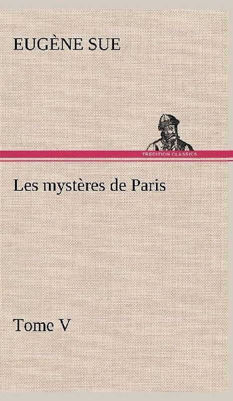 Les mystères de Paris, Tome V