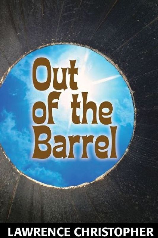 Out of the Barrel