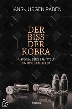 DER BISS DER KOBRA - ANTONIA BERG ERMITTELT