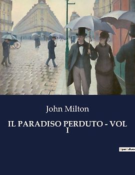 IL PARADISO PERDUTO - VOL I