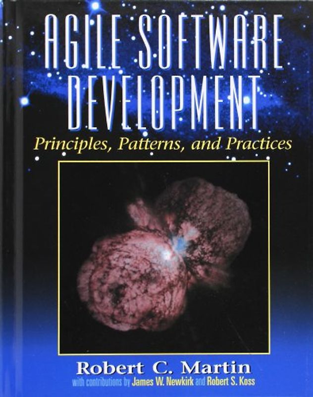 Agile Software Development. Principles, Patterns, and Practices - Robert Cecil Martin