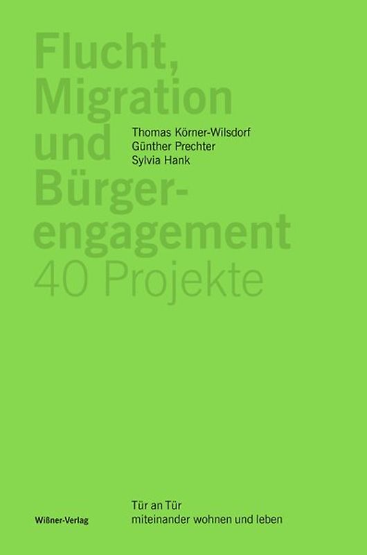 Flucht, Migration und Bürgerengagement – 40 Projekte