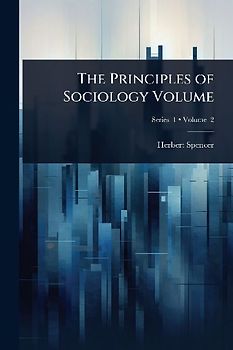 The Principles of Sociology Volume